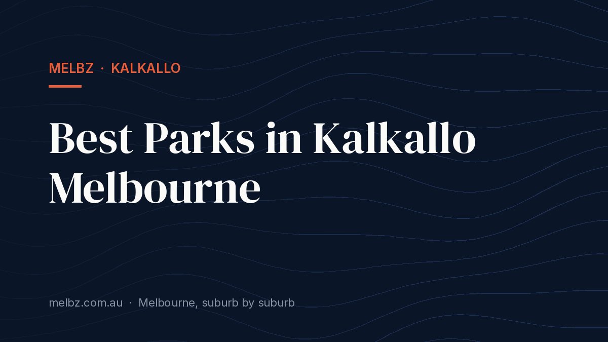 Title card: Best Parks in Kalkallo Melbourne
