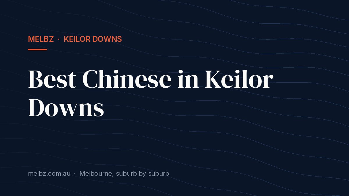 Title card: Best Chinese in Keilor Downs