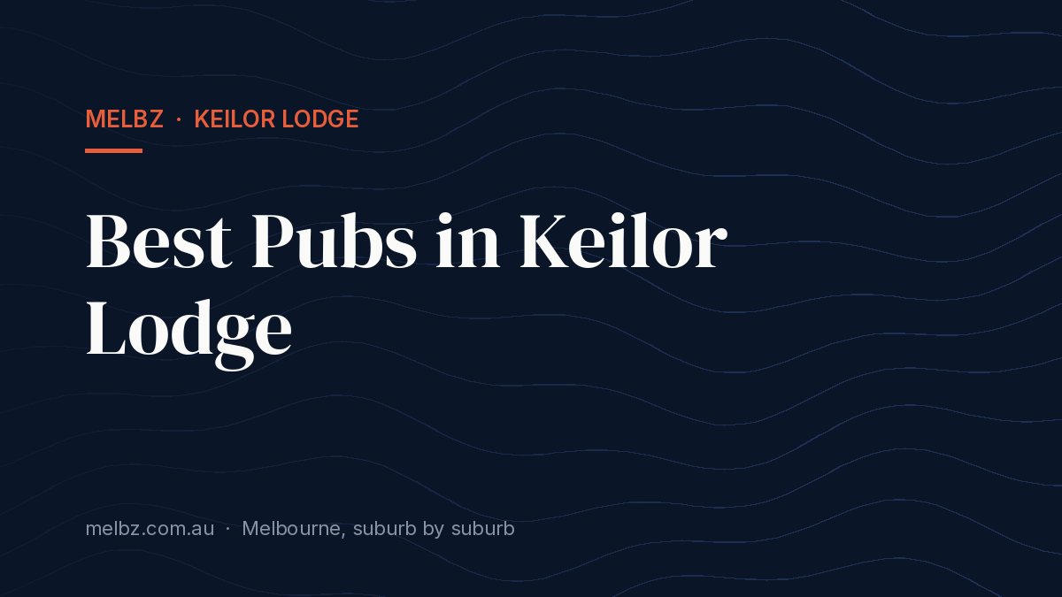 Title card: Best Pubs in Keilor Lodge