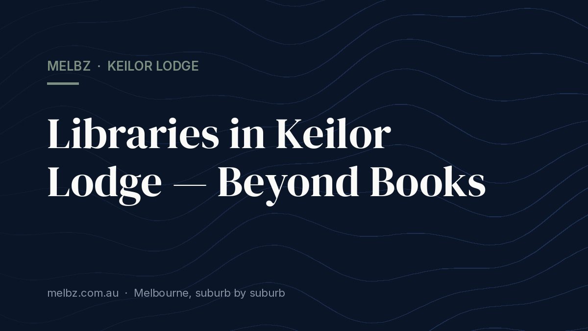 Title card: Libraries in Keilor Lodge — Beyond Books
