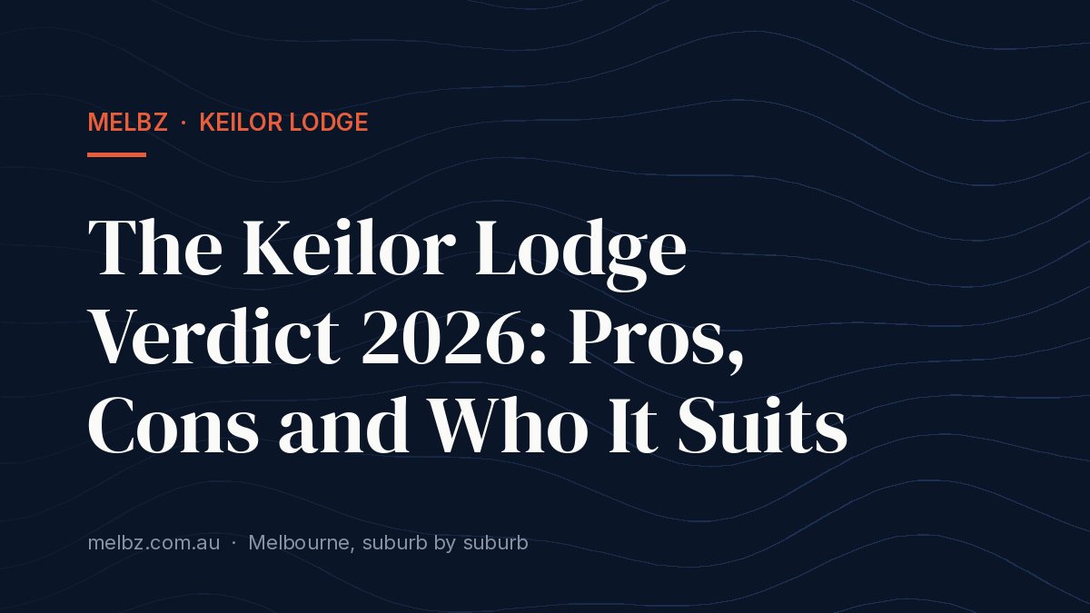 Title card: The Keilor Lodge Verdict 2026: Pros, Cons and Who It Suits