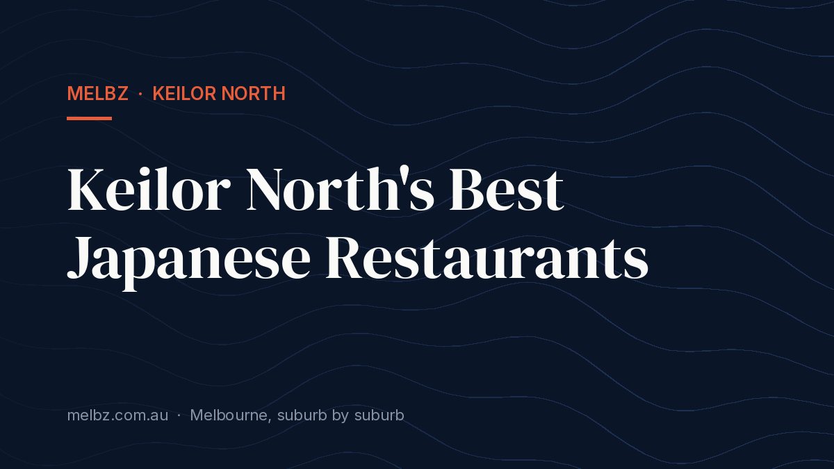 Title card: Keilor North's Best Japanese Restaurants