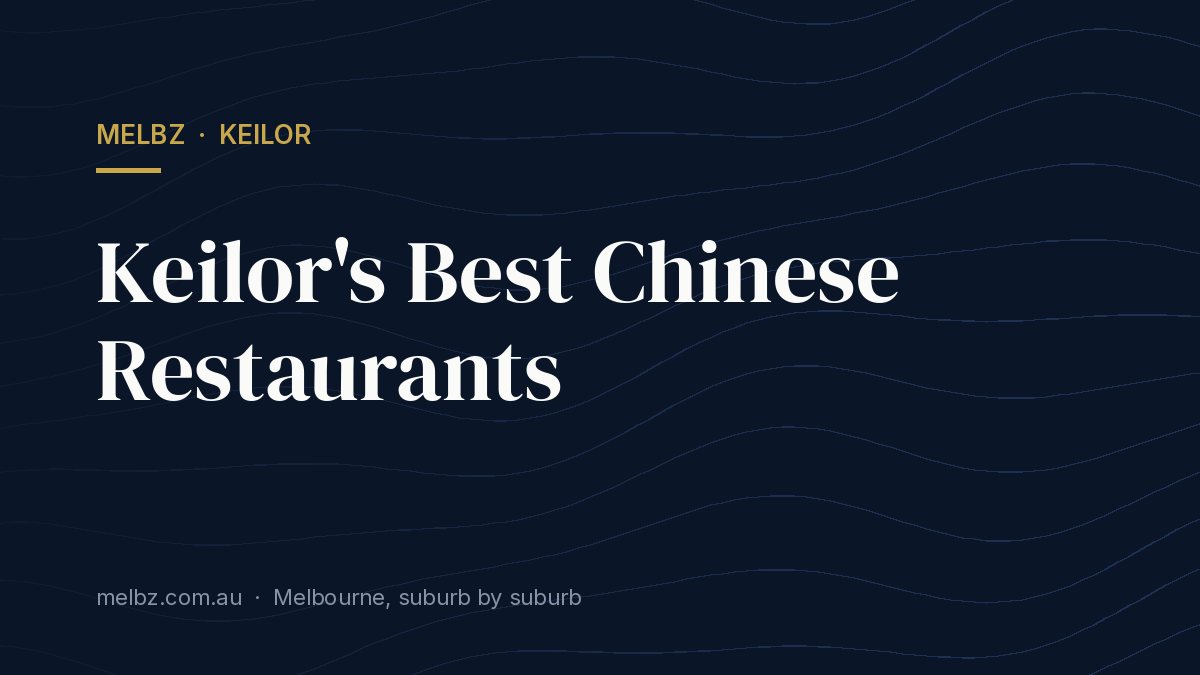 Title card: Keilor's Best Chinese Restaurants