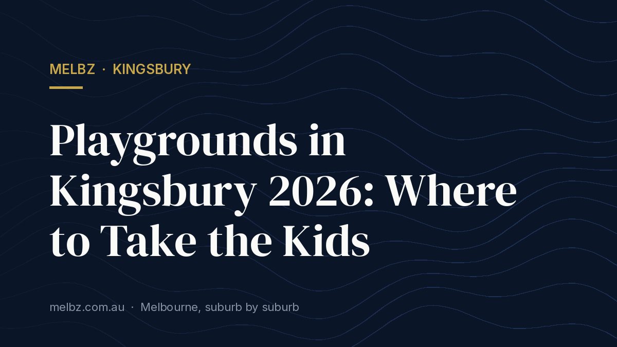 Title card: Playgrounds in Kingsbury 2026: Where to Take the Kids