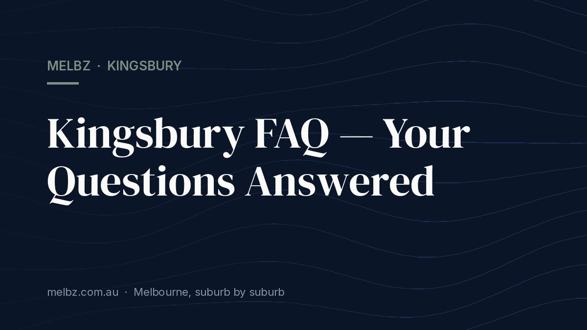 Kingsbury FAQ — Your Questions Answered