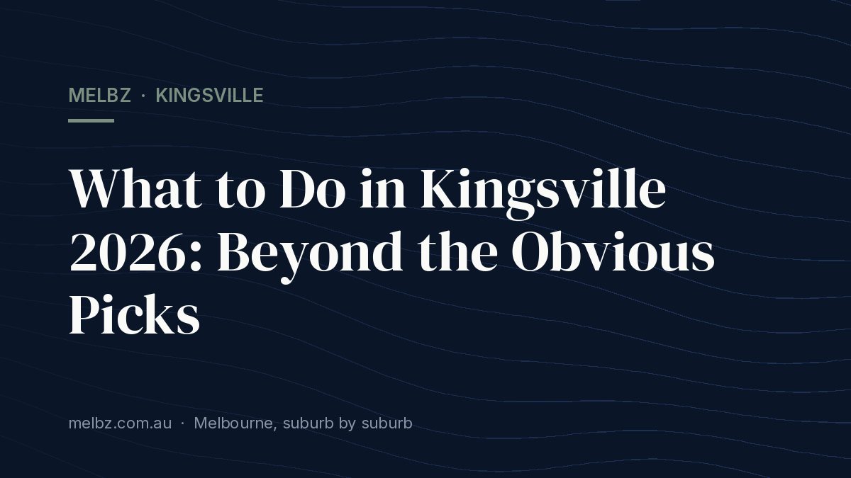 Title card: What to Do in Kingsville 2026: Beyond the Obvious Picks