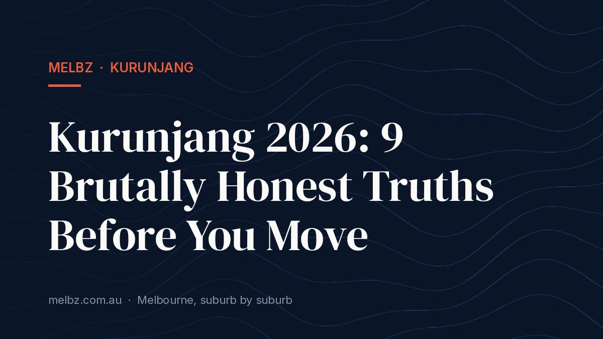 Title card: Kurunjang 2026: 9 Brutally Honest Truths Before You Move