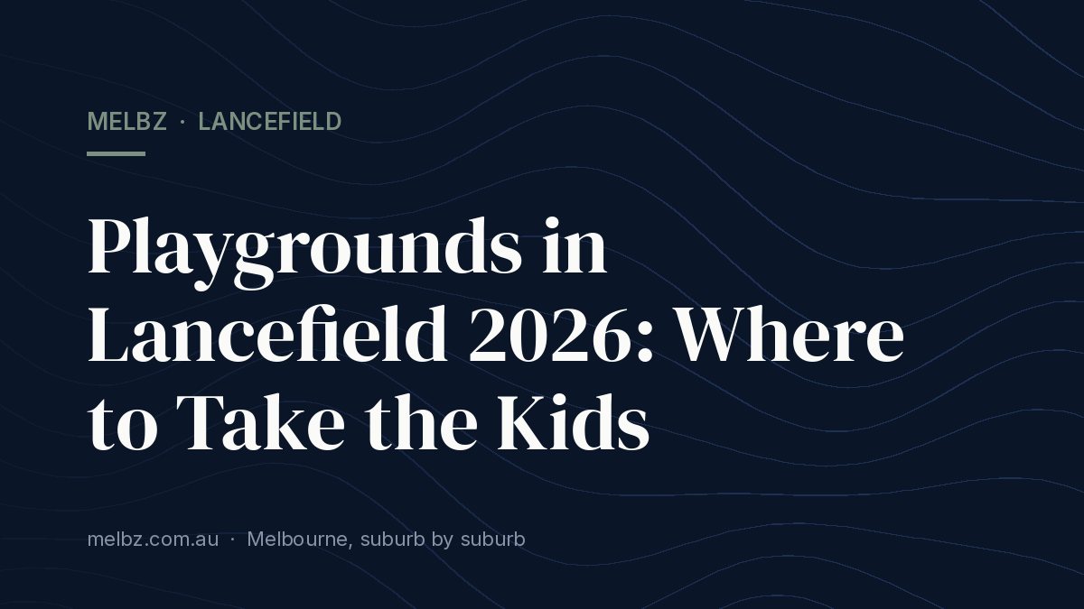Title card: Playgrounds in Lancefield 2026: Where to Take the Kids