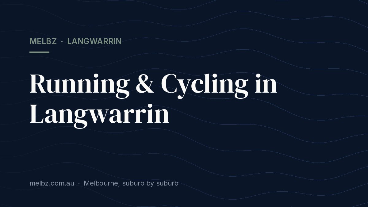 Title card: Running & Cycling in Langwarrin