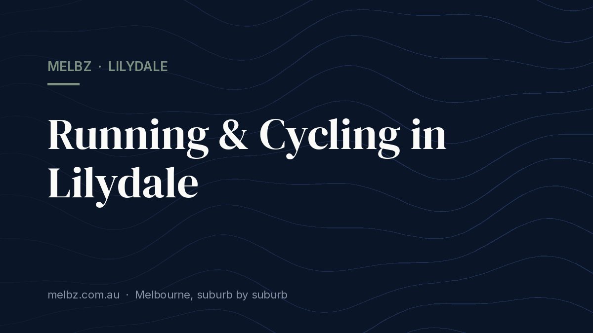 Title card: Running & Cycling in Lilydale