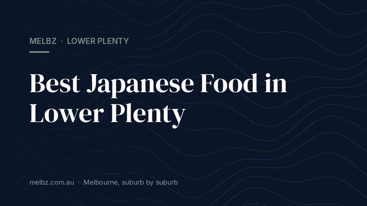 Title card: Best Japanese Food in Lower Plenty