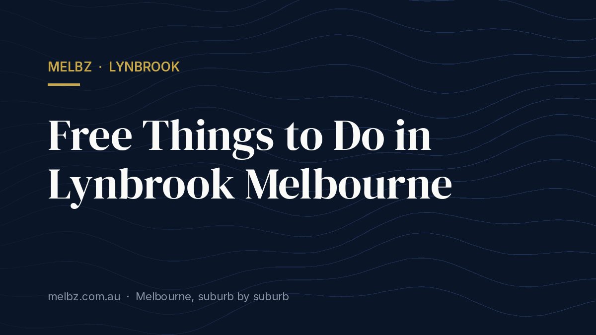 Title card: Free Things to Do in Lynbrook Melbourne