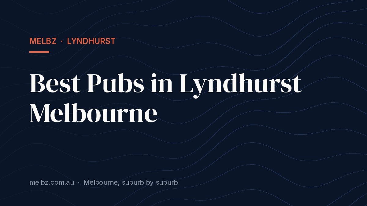 Title card: Best Pubs in Lyndhurst Melbourne