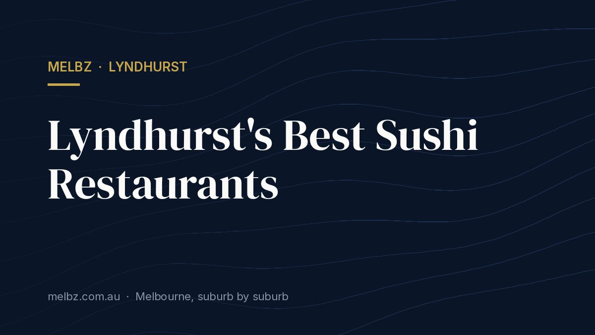 Title card: Lyndhurst's Best Sushi Restaurants