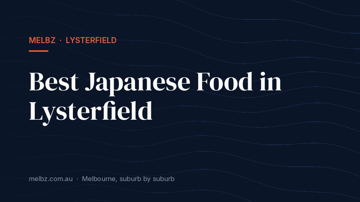 Title card: Best Japanese Food in Lysterfield