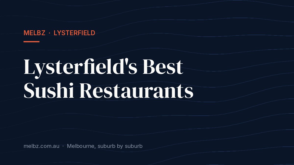 Title card: Lysterfield's Best Sushi Restaurants
