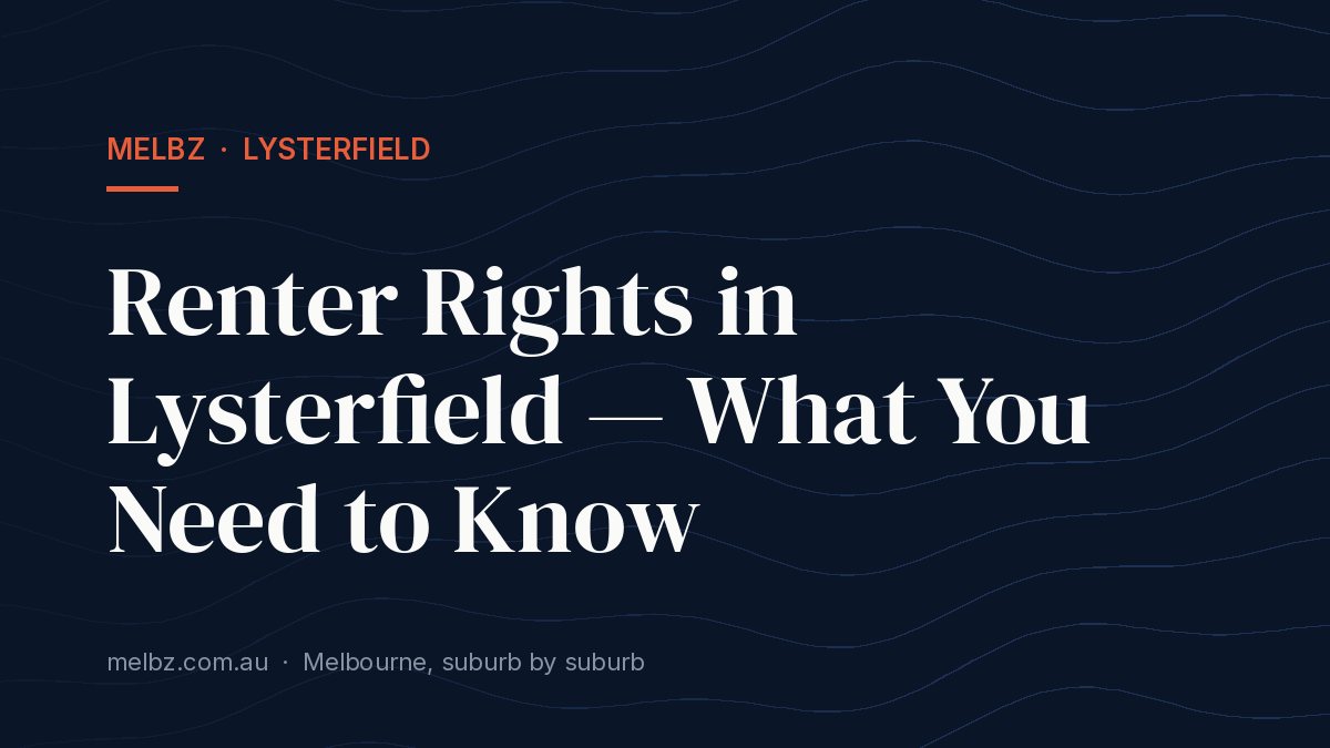 Title card: Renter Rights in Lysterfield — What You Need to Know