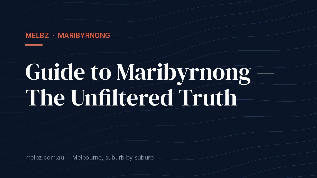 Title card: Guide to Maribyrnong — The Unfiltered Truth