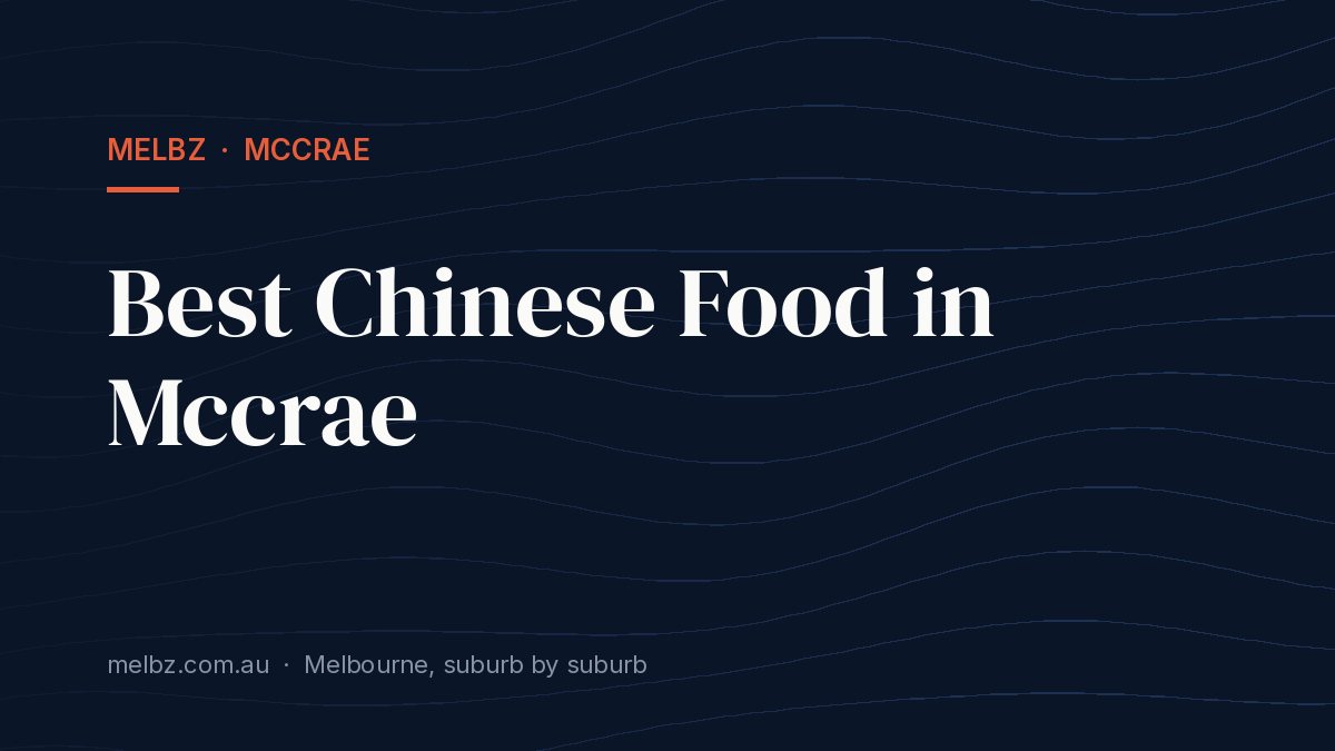 Title card: Best Chinese Food in Mccrae