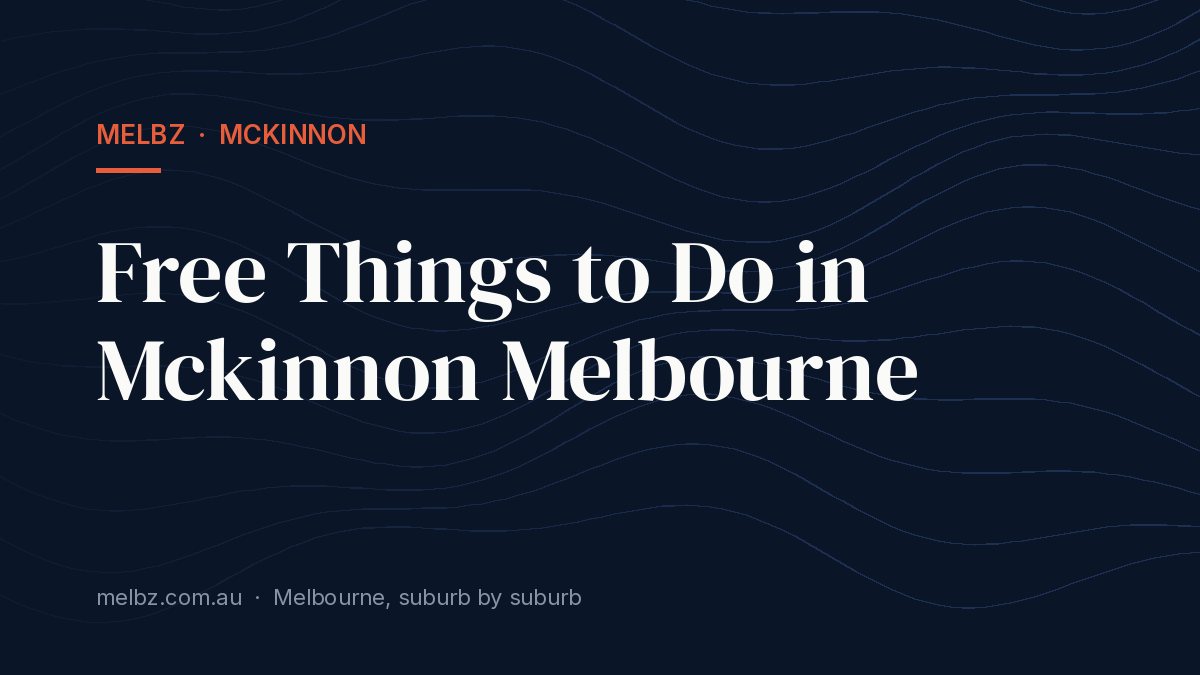 Title card: Free Things to Do in Mckinnon Melbourne