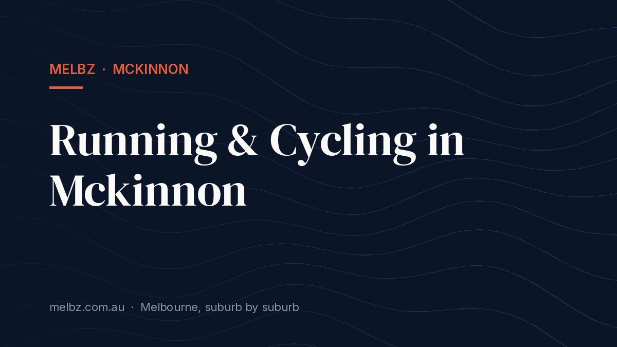 Title card: Running & Cycling in Mckinnon