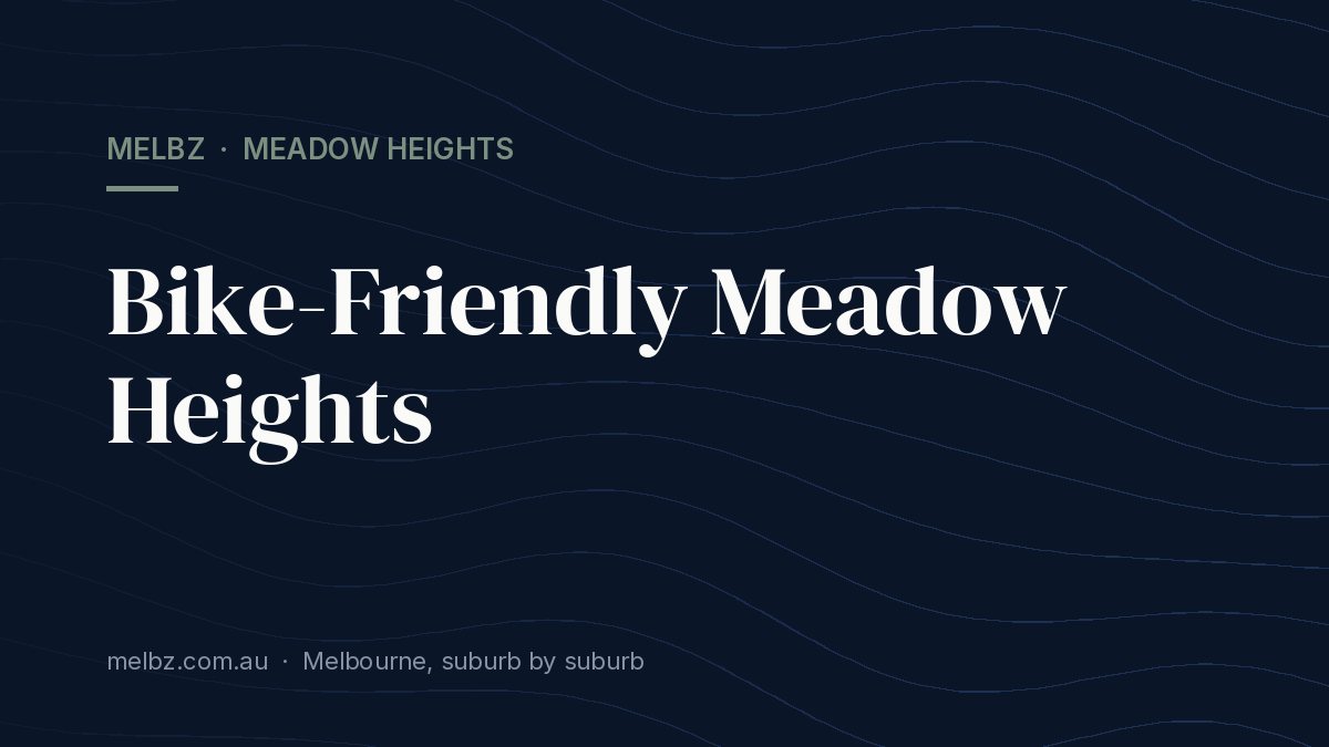 Title card: Bike-Friendly Meadow Heights