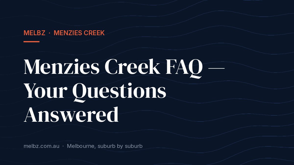 Menzies Creek FAQ — Your Questions Answered