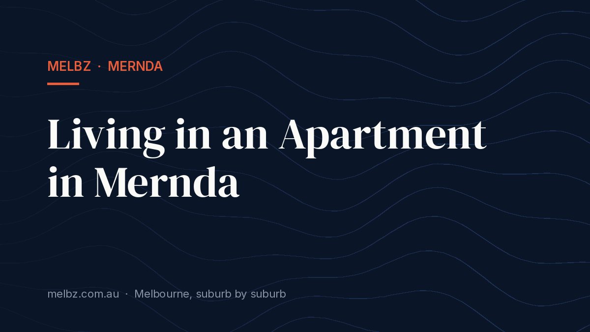 Title card: Living in an Apartment in Mernda