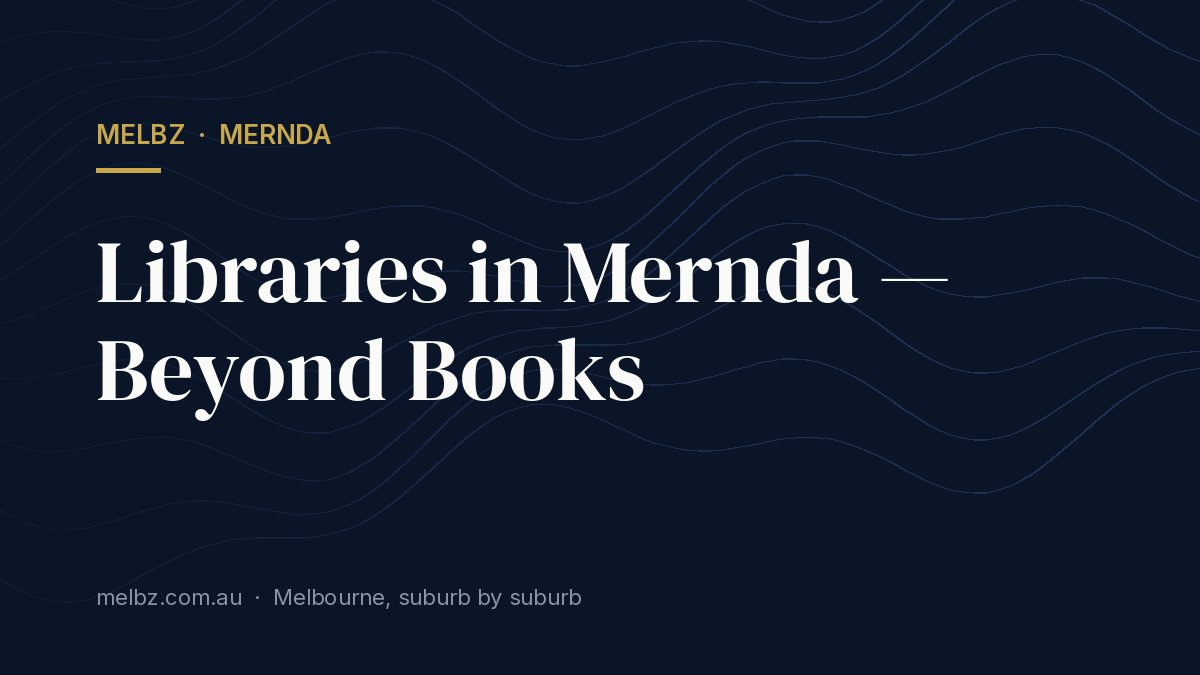 Title card: Libraries in Mernda — Beyond Books