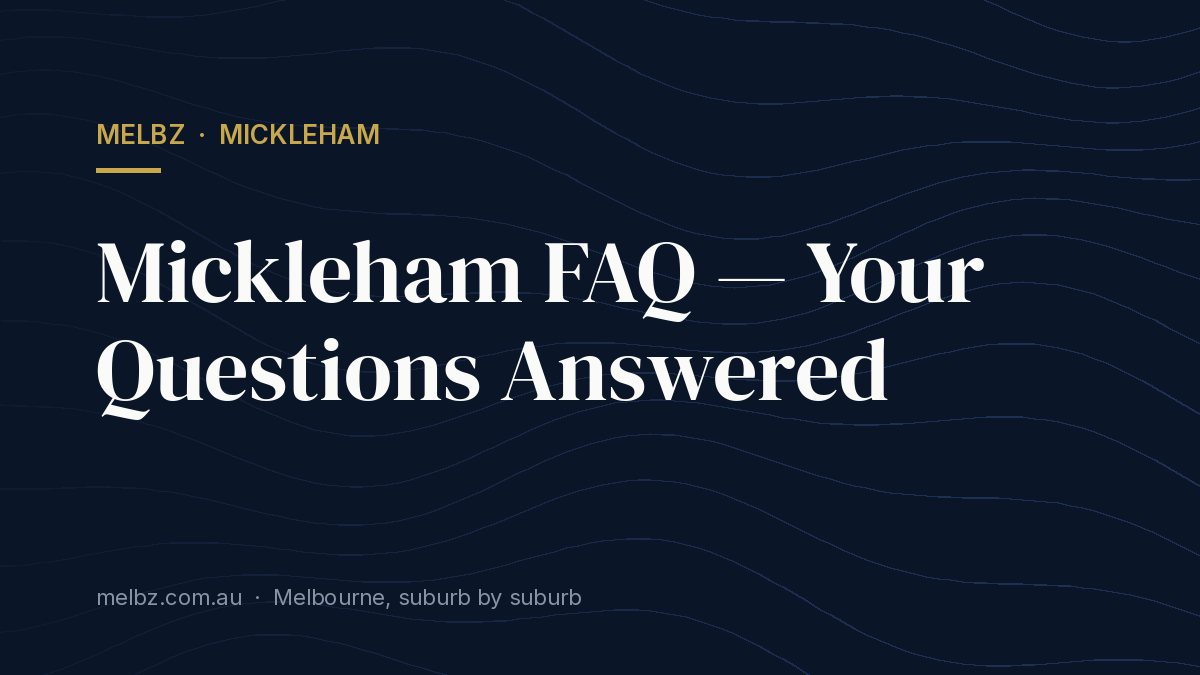 Title card: Mickleham FAQ — Your Questions Answered