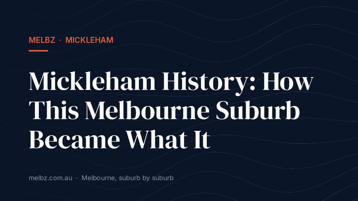 Title card: Mickleham History: How This Melbourne Suburb Became What It