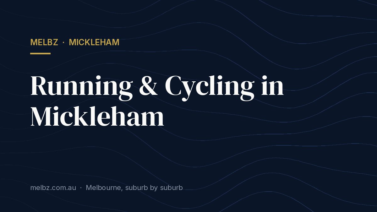 Title card: Running & Cycling in Mickleham
