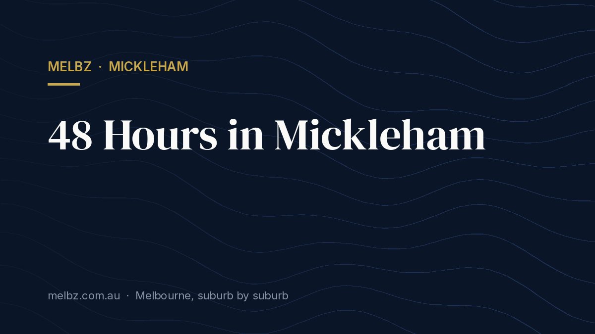 Title card: 48 Hours in Mickleham