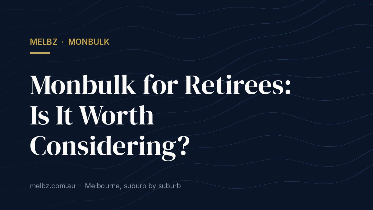 Title card: Monbulk for Retirees: Is It Worth Considering?
