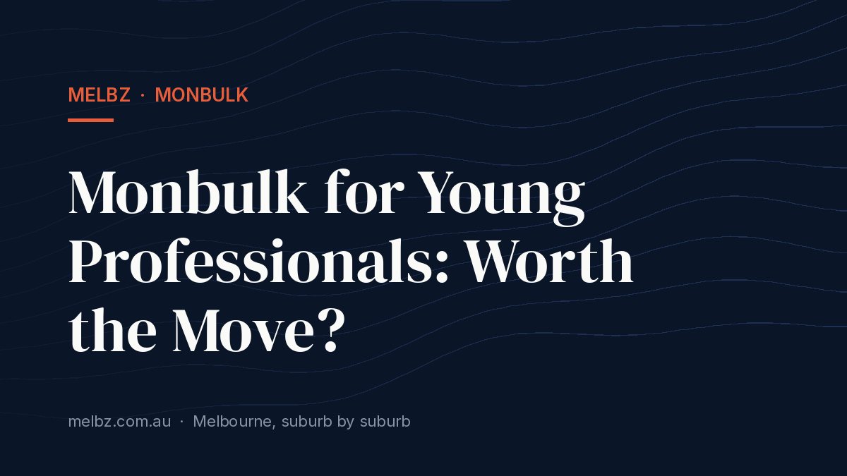 Title card: Monbulk for Young Professionals: Worth the Move?