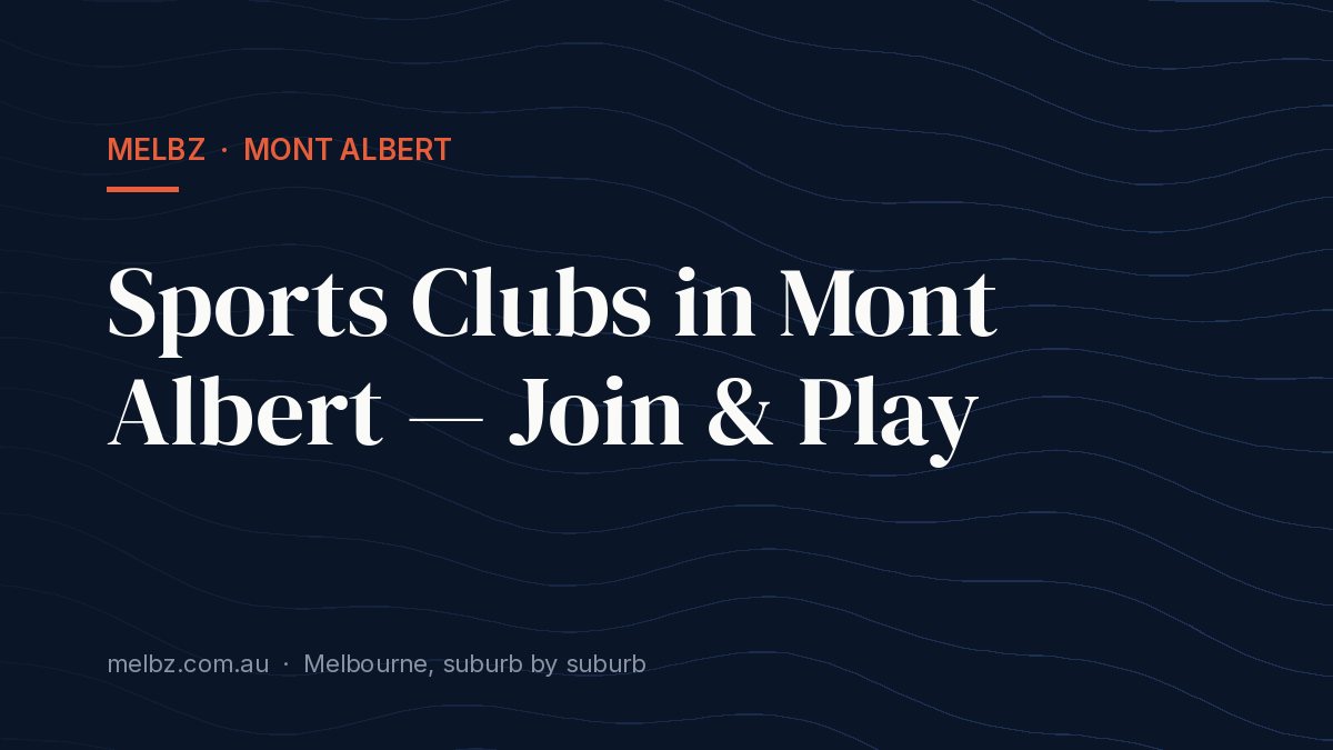Title card: Sports Clubs in Mont Albert — Join & Play
