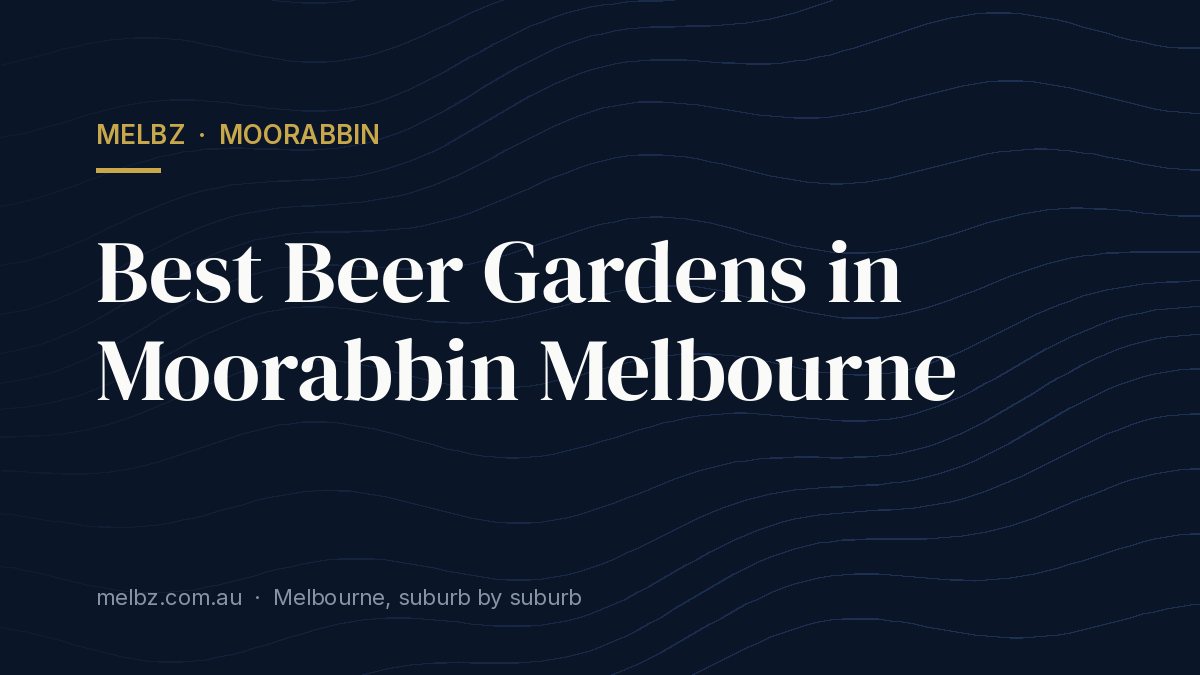 Title card: Best Beer Gardens in Moorabbin Melbourne