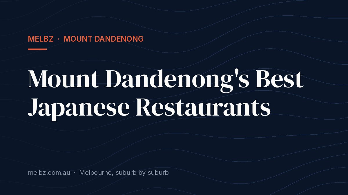 Title card: Mount Dandenong's Best Japanese Restaurants