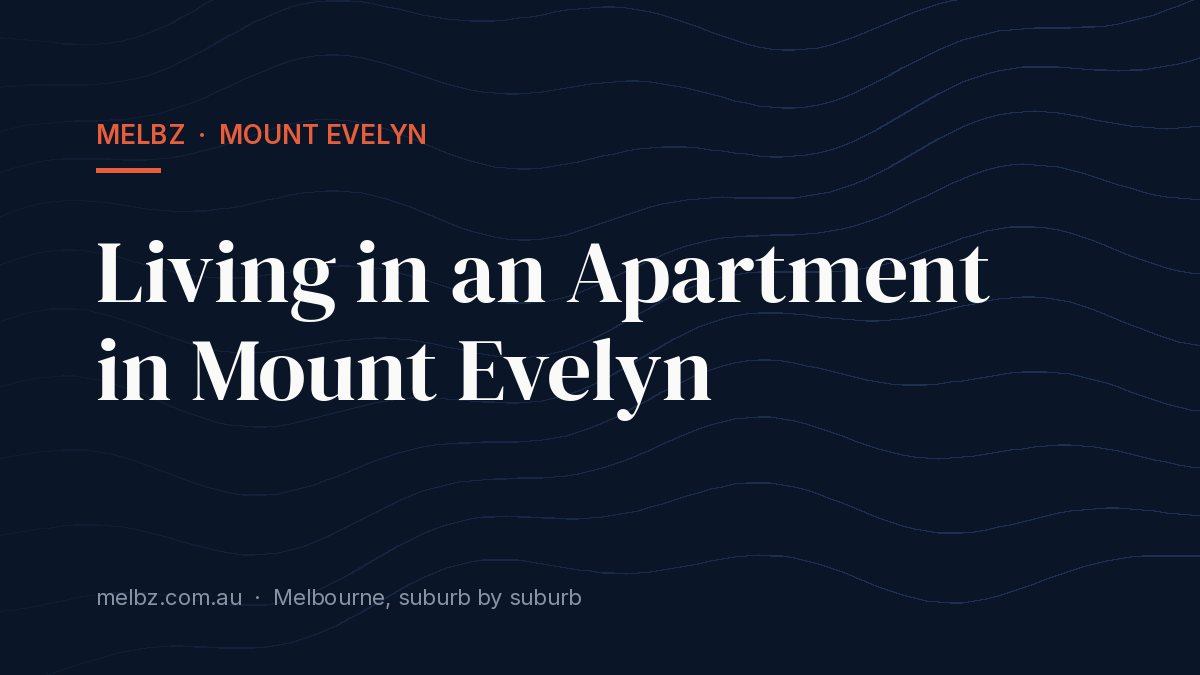 Title card: Living in an Apartment in Mount Evelyn