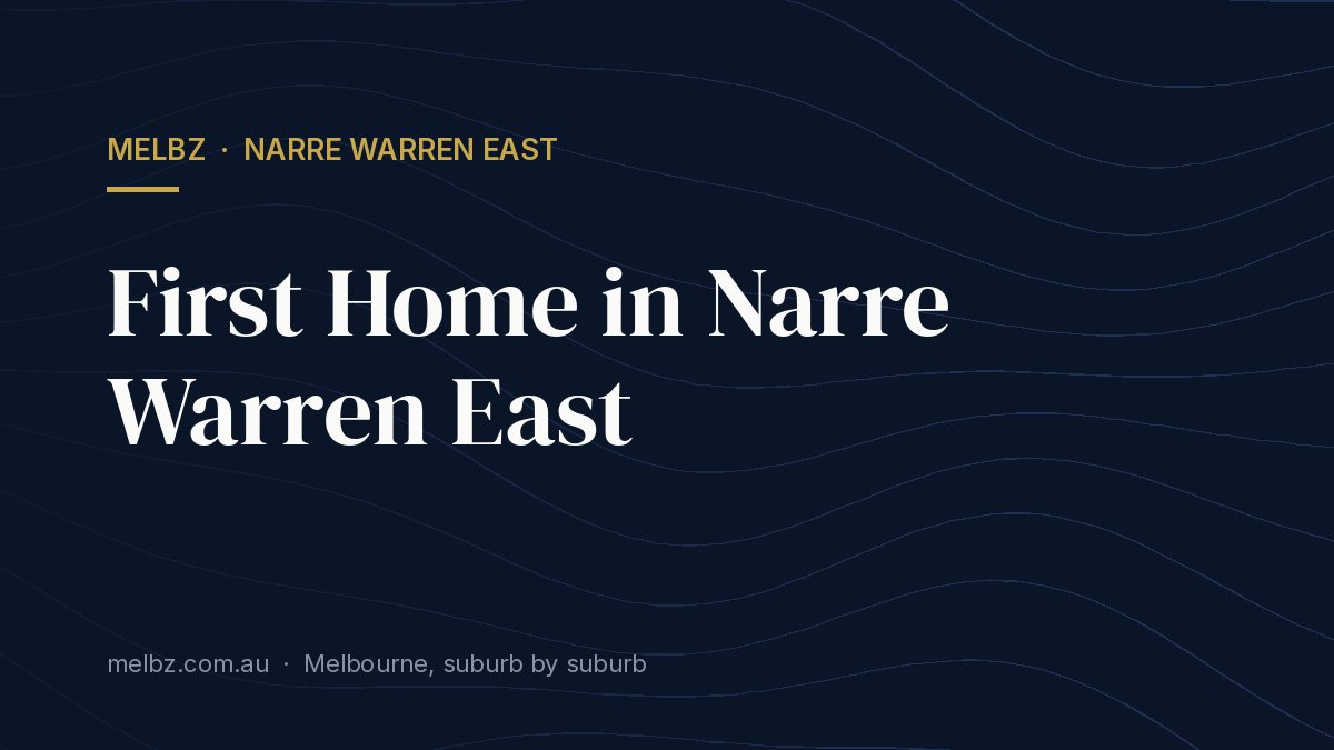 Title card: First Home in Narre Warren East