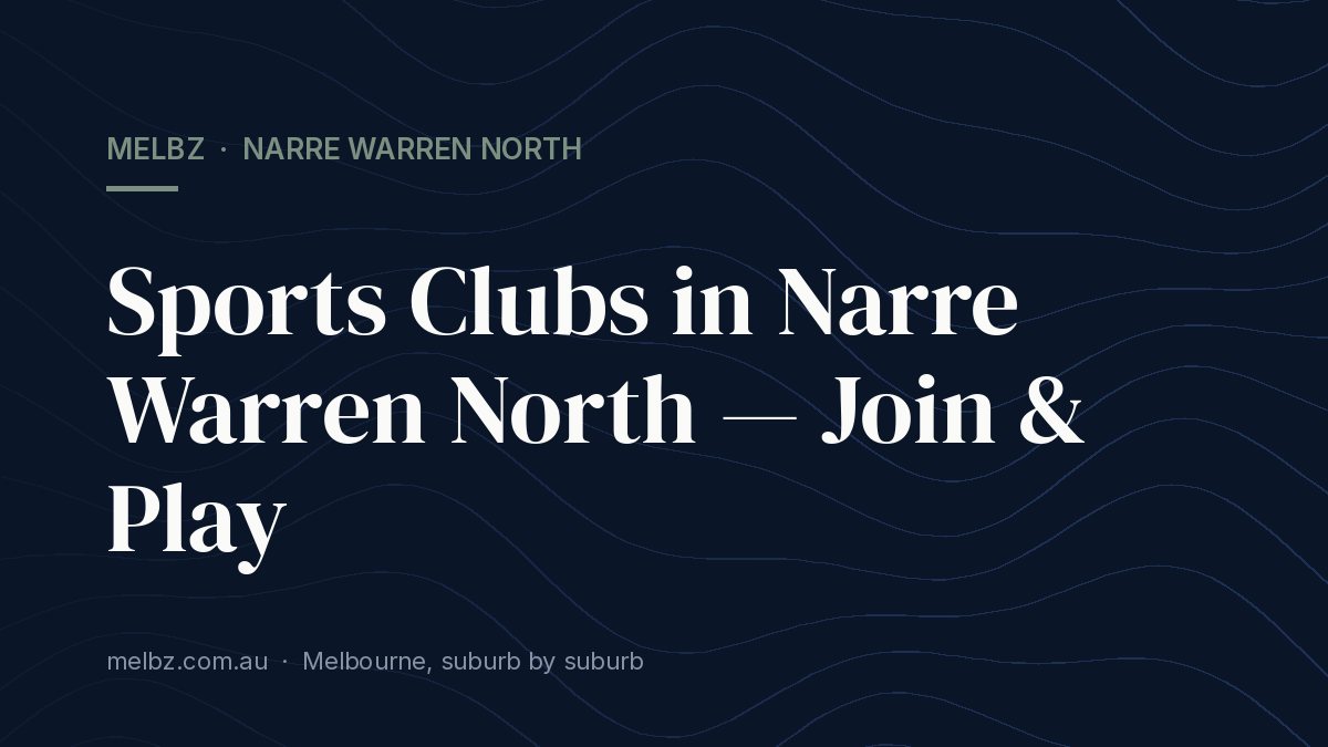 Title card: Sports Clubs in Narre Warren North — Join & Play