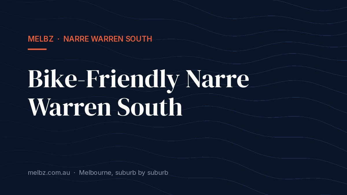 Title card: Bike-Friendly Narre Warren South