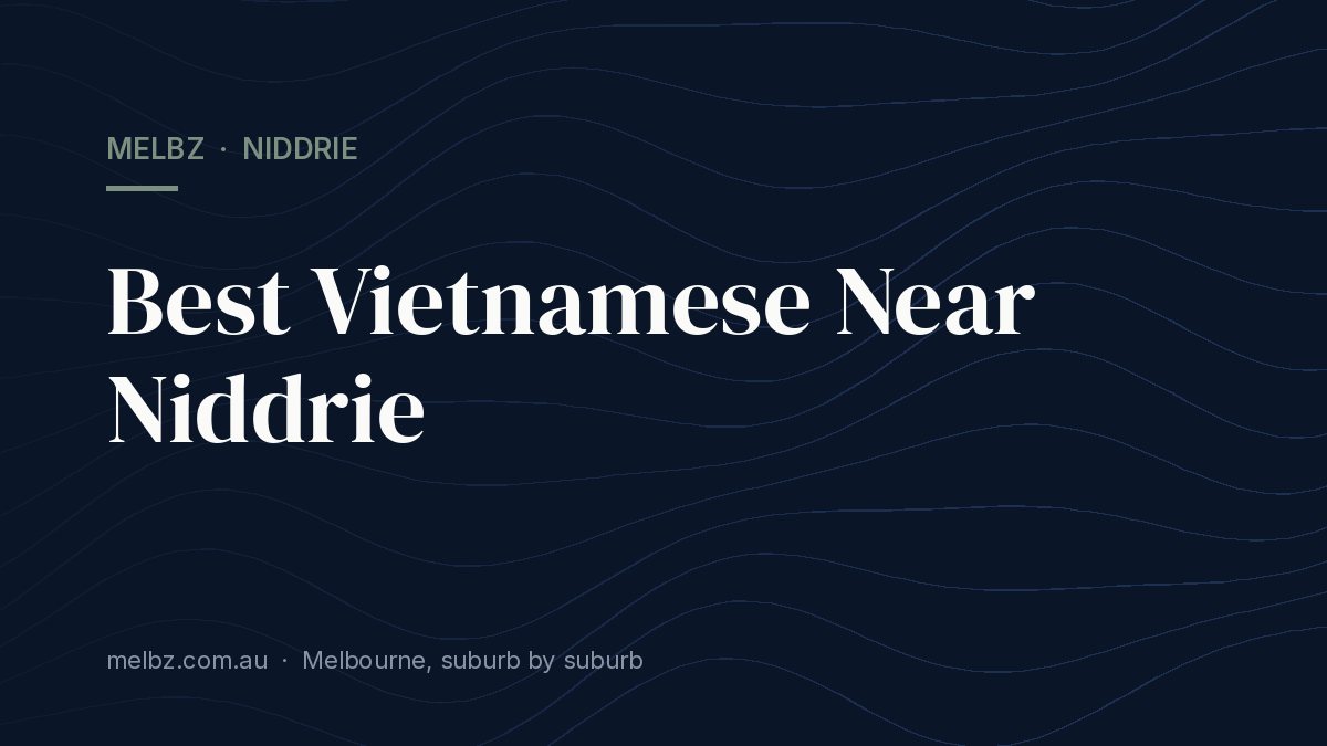 Title card: Best Vietnamese Near Niddrie