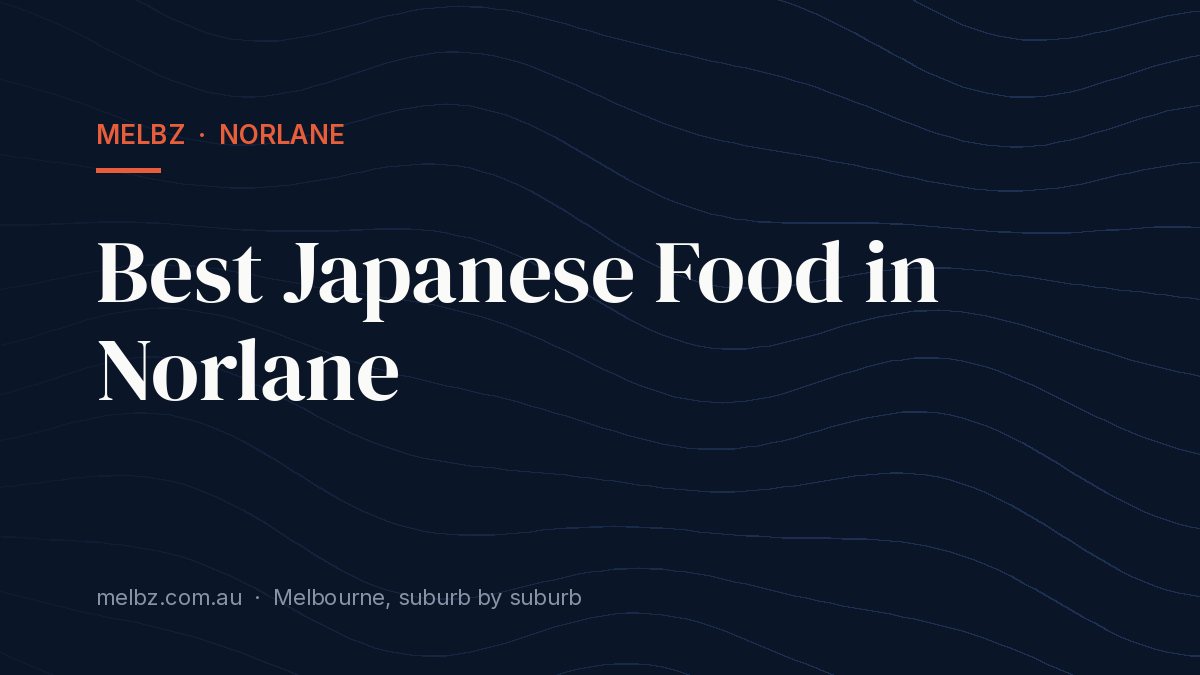 Title card: Best Japanese Food in Norlane