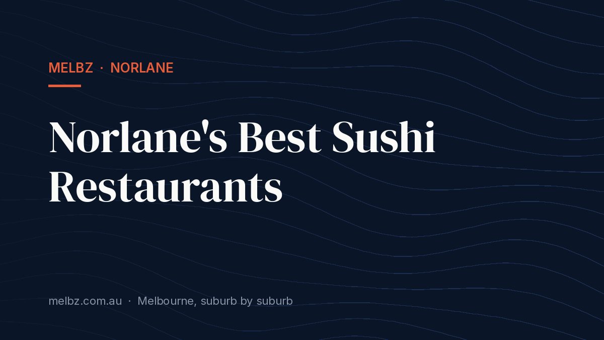 Title card: Norlane's Best Sushi Restaurants