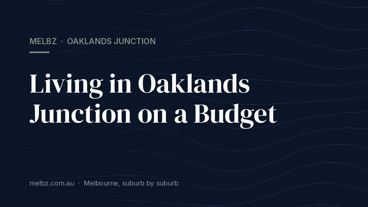 Title card: Living in Oaklands Junction on a Budget