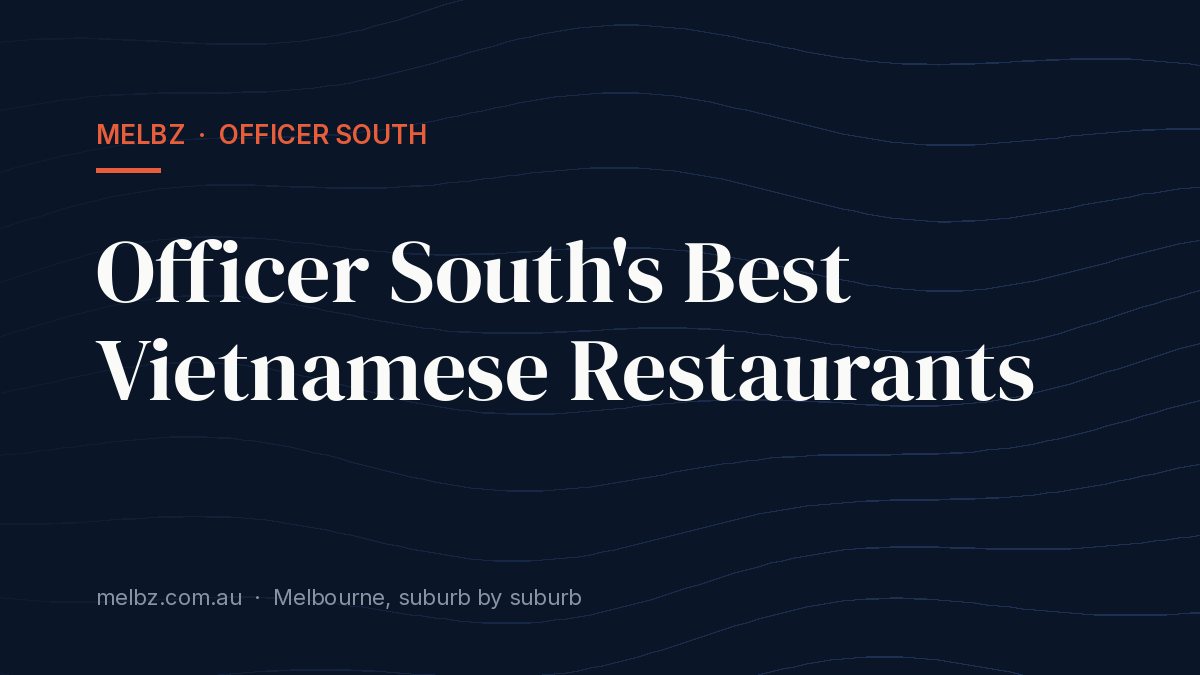 Title card: Officer South's Best Vietnamese Restaurants