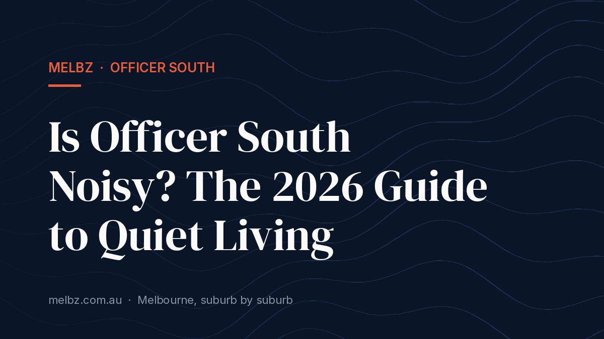Title card: Is Officer South Noisy? The 2026 Guide to Quiet Living