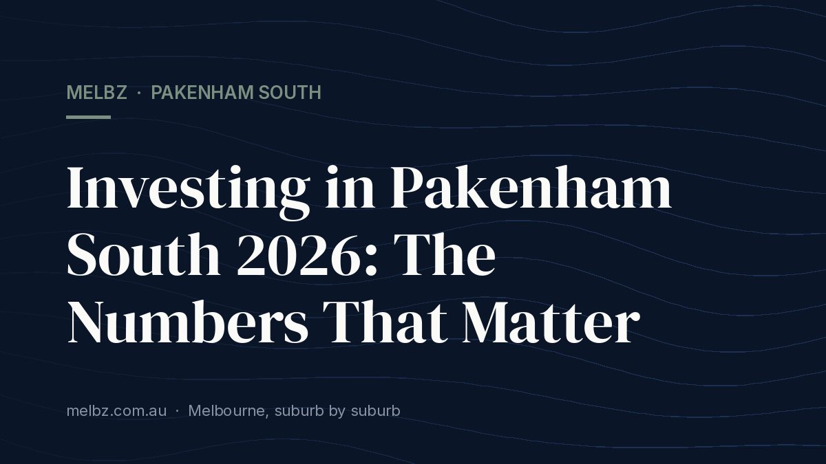 Title card: Investing in Pakenham South 2026: The Numbers That Matter