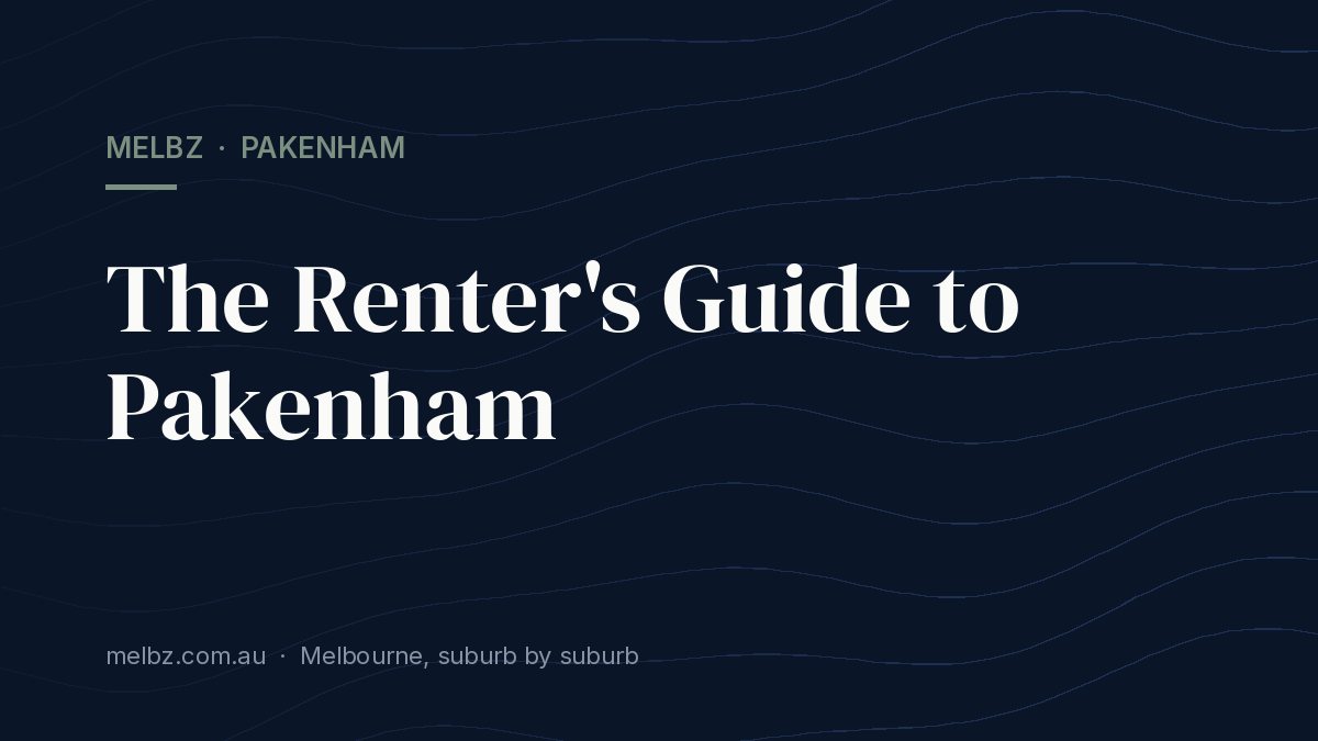Title card: The Renter's Guide to Pakenham